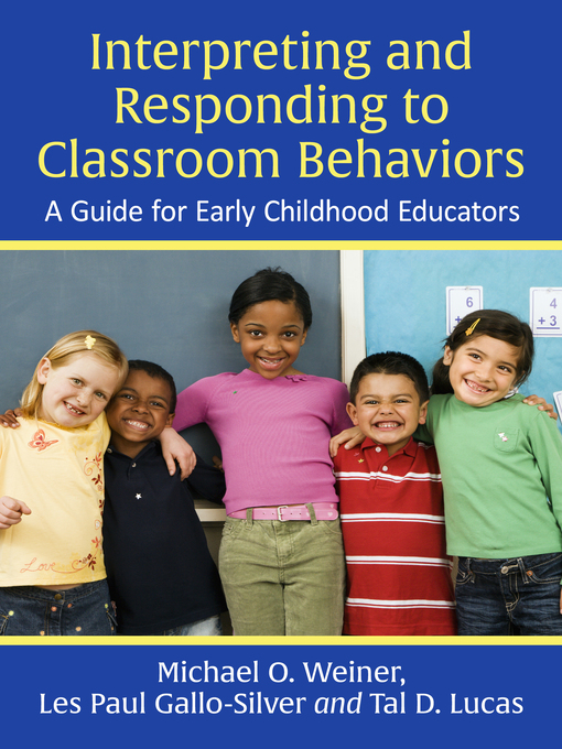 Title details for Interpreting and Responding to Classroom Behaviors by Michael O. Weiner - Available